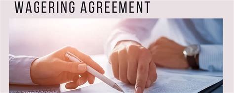 Wagering Agreement .